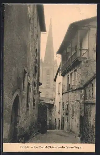 AK Tulle, Rue Tour de Maïasse ou des Quatre-Vingts avec vue sur l`église