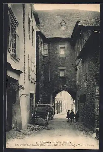 AK Uzerche, Porte Bécharie dite Porte Marclaux (XIe et XIIe siècles) Vue intérieure