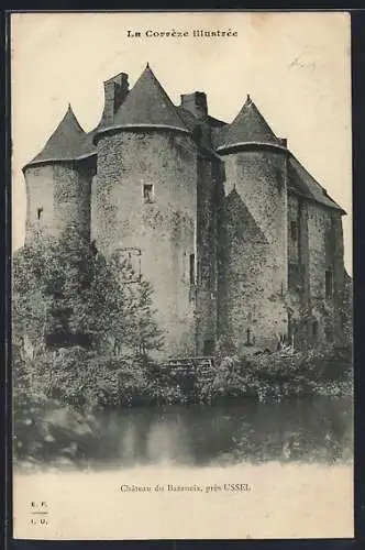 AK Ussel, Château du Bazaneix près d`Ussel, La Corrèze illustrée