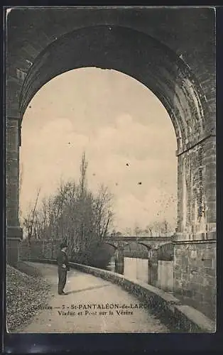 AK St-Pantaléon-de-Larche, Viaduc et Pont sur la Vézère