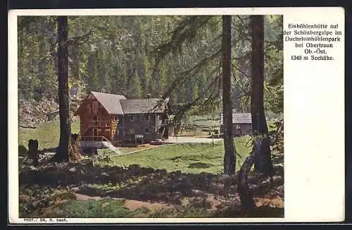 AK Obertraun, Eishöhlenhaus auf der Schönbergalp im Dachsteinhöhlenpark