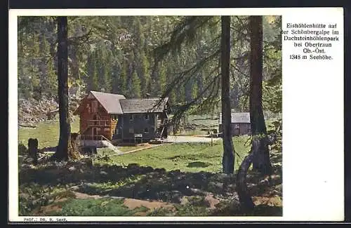 AK Obertraun, Eishöhlenhaus auf der Schönbergalp im Dachsteinhöhlenpark