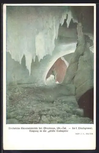 AK Dachstein-Riesenhöhle bei Obertraun, Im I. Eisgrund, Eingang in die grosse Eiskapelle