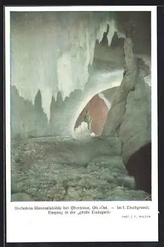 AK Dachstein-Riesenhöhle bei Obertraun, Im I. Eisgrund, Eingang in die grosse Eiskapelle