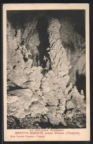 AK Triest, Grotta Gigante-La Colonna Ruggero