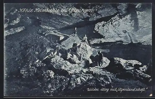 AK Uftrungen, Höhle Heimkehle-Wilder Stieg mit Alpenlandschaft