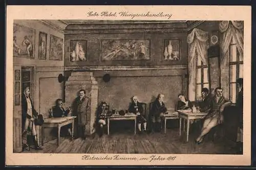 AK Berlin, Unter den Linden 30, Weingrosshandlung Gebr. Habel, Historisches Zimmer im Jahre 1810