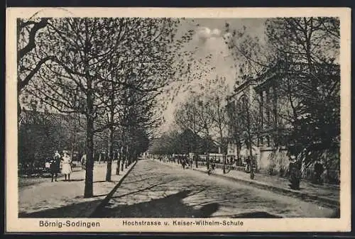 AK Börnig-Sodingen, Hochstrasse und Kaiser-Wilhelm-Schule