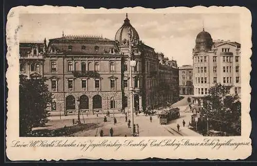 AK Lemberg, Carl Ludwig-Strasse und Ecke Strasse Jagiellowergasse mit Strassenbahn