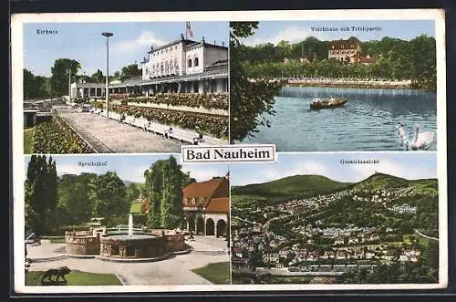 AK Bad Nauheim, Kurhaus, Sprudelhof und Teichhaus