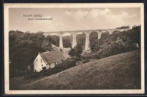 AK Velbert /Rhld., Neue Eisenbahnbrücke