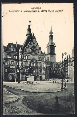 AK Dresden, Georgentor mit Schlosskirche und König Albert-Denkmal