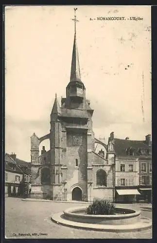 AK Nonancourt, L`Église au centre-ville avec fontaine au premier plan