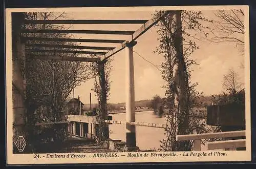 AK Arnières, Moulin de Bérengeville, La Pergola et l`Iton