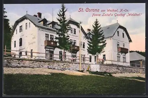 AK St. Corona am Wechsel, Franz Loitzl`s Gasthof Waldhof