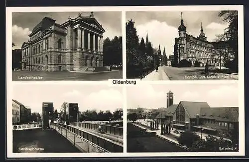 AK Oldenburg / Gr., Landestheater, Bahnhof, Cäcilienbrücke und Schloss mit Lambertikirche