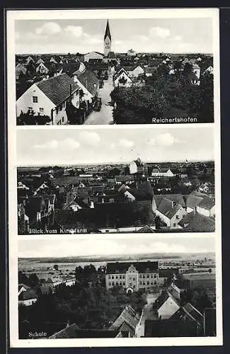 AK Reichertshofen / Obb., Teilansichten mit Strasse u. Schule, Ortsansicht vom Kirchturm aus