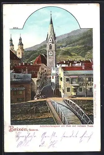 AK Brixen, Die Adlerbrückengasse mit Dom und weissem Turm