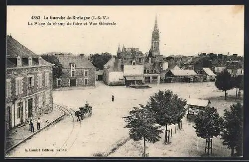 AK La Guerche-de-Bretagne, La Place du champ de foire et Vue Générale