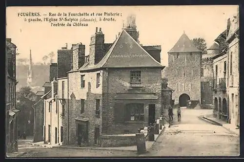 AK Fougères, Rue de la Fourchette et rue Pinterie à gauche, l`église St-Sulpice, à droite, l`entrée du Château