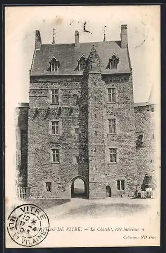 AK Vitré, Le Châtelet côté intérieur du Château de Vitré