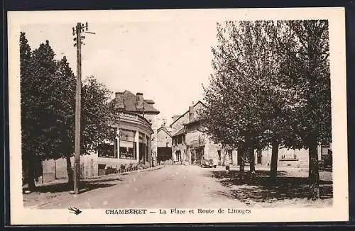 AK Chambéret, La Place et Route de Limoges