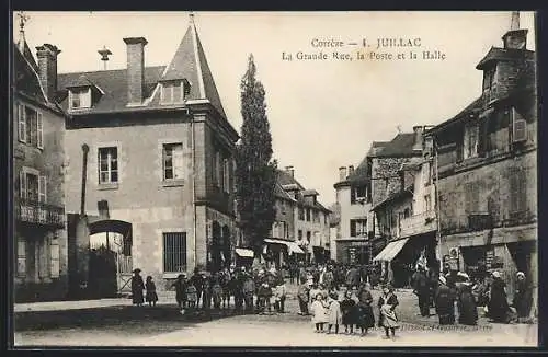 AK Juillac, La Grande Rue, la Poste et la Halle