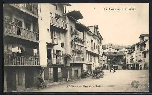 AK Tulle, Place de la Treille avec immeubles et charrette