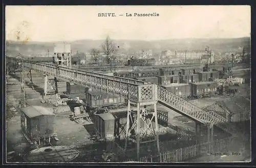 AK Brive, La Passerelle et vue sur la gare de marchandises