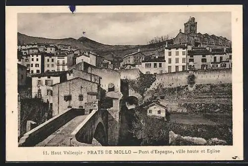 AK Prats de Mollo, Pont d`Espagne, ville haute et église