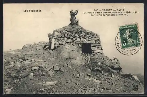 AK Vernet-les-Bains, Le Paradis des Pyrénées Orientales, Maison-Abri sur le Pic du Canigou (2785 m)