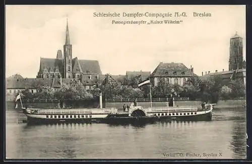 AK Breslau, Passagierdampfer Kaiser Wilhelm der Schlesische Dampfer-Compagnie A.-G.