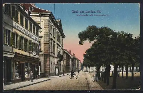 AK Landau / Pf., Marktstrasse mit Kommandantur