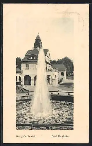 AK Bad Nauheim, Der grosse Sprudel