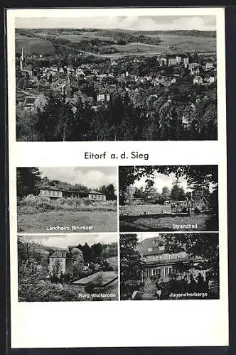 AK Eitorf a. d. Sieg, Landheim Bourauel, Strandbad, Burg Welterode, Jugendherberge, Gesamtansicht