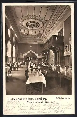 AK Nürnberg, Café-Restaurant des Saalbau-Kultur-Vereins, Inh. E. Tonndorf