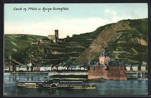 AK Kaub, Ruine Gutenfels, ein Dampfer auf dem Rhein