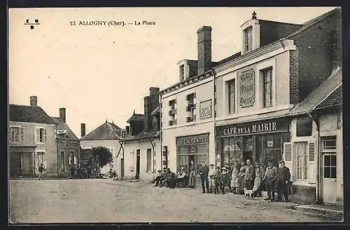 AK Allogny, La Place avec le Café de la Mairie et habitants en 1915