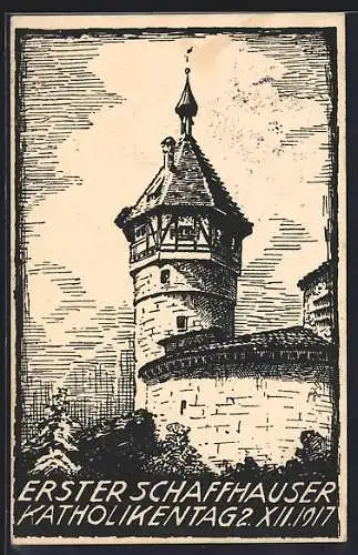 Künstler-AK Schaffhausen, Erster Schaffhauser Katholikentag 2.12.1917, Turm