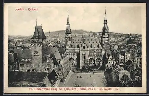 AK Aachen, Rathaus zur 59. Generalversammlung der Katholiken Deutschlands 1912