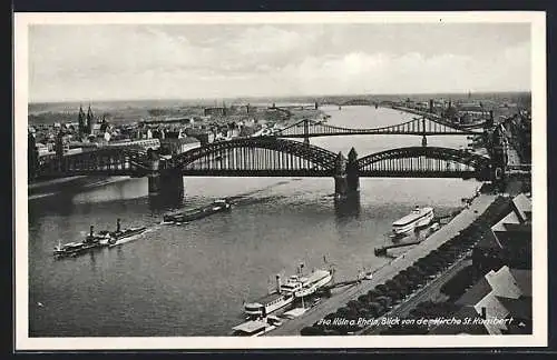 AK Köln a. Rhein, Blick von der Kirche St. Kunibert mit Brücke