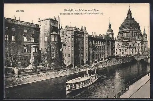 AK Berlin, Königl. Schloss und Dom - Ausfahrt des Kaisers auf der Alexandra