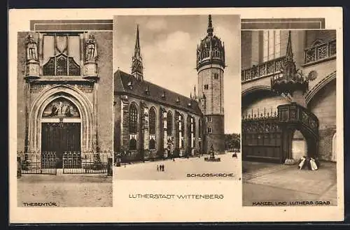 AK Wittenberg / Elbe, Thesentür, Schlosskirche, Kanzel u. Luthers Grab