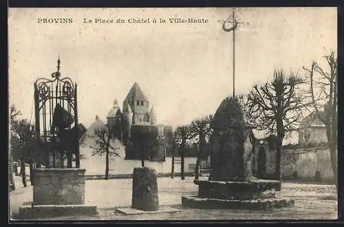 AK Provins, La Place du Châtel a la Ville Haute