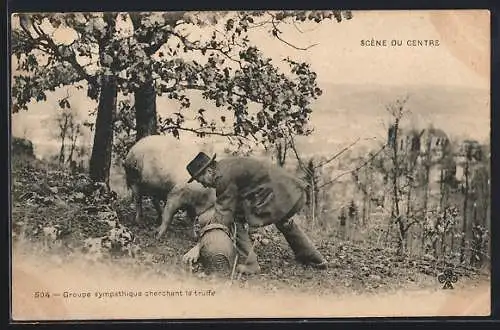 AK Scéne du Centre, Groupe sympathique trouvant la truffle, Trüffelschwein