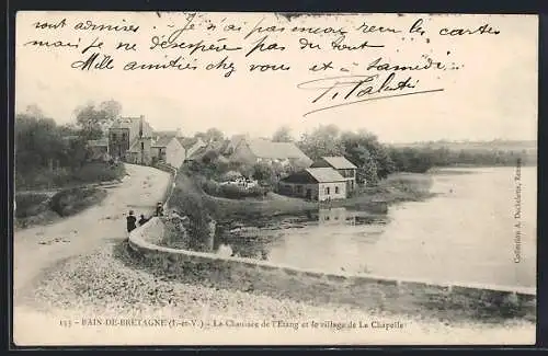 AK Bain-de-Bretagne, La Chaussée de l`Étang et le village de La Chapelle