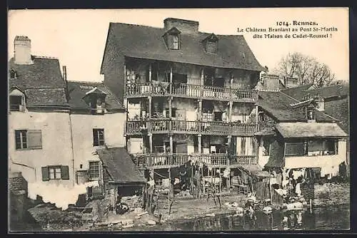 AK Rennes, Le Château Branlant au Pont St-Martin dit Maison de Cadet-Roussel