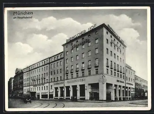 AK München, Hotel Rheinischer Hof mit den Rheinhof-Gaststätten, am Hauptbahnhof