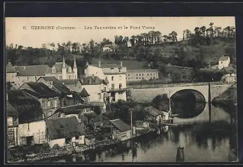 AK Uzerche, Les Tanneries et le Pont Vieux