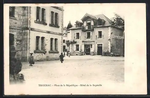 AK Treignac, Place de la République, Hôtel de la Bagatelle